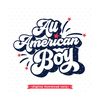 MR-79202317425-4th-of-july-svg-all-american-boy-svg-file-4th-of-july-shirt-image-1.jpg