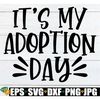 MR-79202320412-its-my-adoption-day-officially-adopted-adoption-day-image-1.jpg