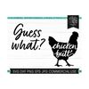 MR-1592023182954-guess-what-chicken-butt-svg-cut-file-for-cricut-silhouette-image-1.jpg