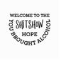 MR-169202384753-welcome-to-the-shitshow-svg-png-eps-pdf-files-hope-you-image-1.jpg