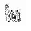 MR-16920239616-you-bet-giraffe-im-cute-svg-png-eps-pdf-file-you-bet-image-1.jpg
