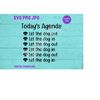 MR-169202393234-todays-agenda-let-the-dog-outin-svg-png-jpg-clipart-image-1.jpg