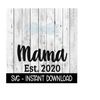 MR-1692023162342-mama-established-2020-svg-new-baby-svg-svg-files-instant-image-1.jpg