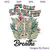 It's Okay If The Only Thing You Did Today Was Breathe SVG, Floral Skeleton SVG, Halloween SVG.jpg