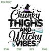 Chunky Thighs And Witchy Vibes SVG, Witches SVG, Halloween SVG copy.jpg