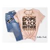 MR-189202384949-black-mother-shirt-dope-black-mother-black-owned-clothing-image-1.jpg