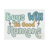 MR-189202313433-boys-will-be-good-humans-png-retro-sublimation-digital-design-image-1.jpg