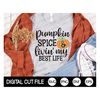 MR-1892023144219-fall-svg-pumpkin-spice-and-livin-my-best-life-svg-pumpkin-image-1.jpg