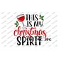 MR-1892023155342-this-is-my-christmas-spirit-svg-funny-christmas-svg-for-image-1.jpg