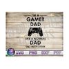 MR-1992023114459-im-a-gamer-dad-like-a-normal-dad-only-much-cooler-svg-png-image-1.jpg