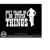 MR-2092023181514-mountain-bike-svg-dont-follow-me-i-do-stupid-things-image-1.jpg