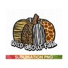 MR-2092023193125-wild-about-fall-sublimation-fall-png-autumn-png-image-1.jpg