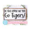 MR-2192023183848-in-this-house-we-yell-go-tigers-svg-football-cut-file-sports-image-1.jpg