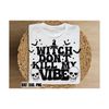 MR-2292023101955-retro-halloween-sublimation-witch-dont-kill-my-vibe-png-image-1.jpg