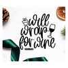 MR-239202314290-will-wrap-for-wine-svg-christmas-wine-svg-funny-christmas-image-1.jpg