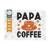 MR-249202314275-papa-coffee-svg-cut-file-fathers-day-svg-daddy-svg-image-1.jpg