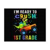 MR-2492023151559-im-ready-to-crush-first-grade-png-back-to-school-png-image-1.jpg