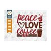 MR-2592023113520-peace-love-coffee-svg-cut-file-caffeine-svg-coffee-time-svg-image-1.jpg