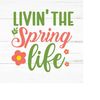 MR-2592023183010-livin-the-spring-life-svg-spring-svghello-spring-svgwelcome-image-1.jpg