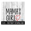 MR-2592023183551-mamas-girl-svg-valentines-day-tee-shirt-svg-file-image-1.jpg