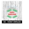 MR-2592023225115-christmas-svg-merry-christmas-svg-files-farmhouse-plate-svg-image-1.jpg