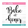 MR-2692023153051-babe-of-honor-svg-maid-of-honor-svg-wedding-guest-book-image-1.jpg