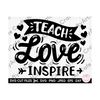 MR-2692023161746-teacher-valentines-day-svg-teach-love-inspire-svg-png-cut-file-image-1.jpg