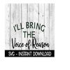 MR-2692023192227-ill-bring-the-voice-of-reason-svg-funny-wine-quotes-svg-image-1.jpg