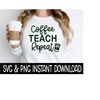 MR-2692023232939-coffee-teach-repeat-teacher-svg-png-christmas-svg-sweatshirt-image-1.jpg