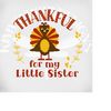 MR-289202312147-thanksgiving-svg-thankful-for-my-little-sister-svg-dxf-png-image-1.jpg