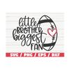 MR-289202391925-little-brother-biggest-fan-svg-cut-file-cricut-image-1.jpg