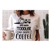 MR-2992023144352-too-much-toddler-not-enough-coffee-svg-coffee-svg-coffee-image-1.jpg