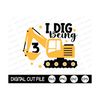 MR-2992023174743-i-dig-being-3-svg-3rd-birthday-boys-svg-excavator-svg-kids-image-1.jpg