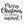 MR-2992023184759-merry-christmas-ya-filthy-animal-svg-silhouette-cut-file-image-1.jpg