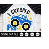 MR-309202311550-i-crushed-pre-k-svg-monster-truck-shirt-last-day-of-school-image-1.jpg