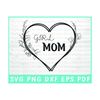 MR-3092023135014-girl-mom-svg-cut-file-mom-of-girls-cricut-girl-mom-svg-image-1.jpg