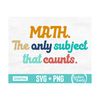 MR-3102023185333-math-the-only-subject-that-counts-svg-funny-math-svg-math-image-1.jpg