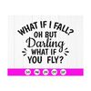 MR-410202375953-what-if-i-fall-oh-but-darling-what-if-you-fly-svg-image-1.jpg