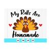 MR-410202381126-my-rolls-are-homemade-svg-thanksgiving-svgthanksgiving-quote-image-1.jpg