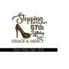 MR-510202301312-stepping-into-my-57th-with-gods-grace-and-mercy-svg-57th-image-1.jpg