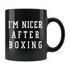 Boxing Gift Boxer Mug I'm Nicer After Boxing Mug Boxing Coffee Mug Boxer Coffee Mug Boxer Gift Gift for Boxer Boxing Trainer #a598 - 1.jpg