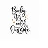 MR-510202314513-baby-its-cold-outside-svg-png-eps-pdf-files-winter-quote-image-1.jpg