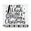 MR-71020232959-we-whisk-you-a-merry-christmas-christmas-kitchen-sign-svg-image-1.jpg