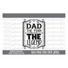 MR-71020237490-dad-the-man-the-myth-the-legend-svg-dad-svg-fathers-day-svg-image-1.jpg