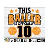 MR-710202384339-this-baller-is-officially-10-basketball-birthday-boy-svg-image-1.jpg