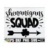 MR-7102023123040-shenanigans-squad-st-patricks-day-svg-matching-st-image-1.jpg