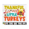 MR-7102023124349-thankful-for-my-little-turkeys-teacher-thanksgiving-image-1.jpg