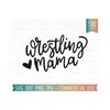 MR-7102023235638-wrestling-mama-svg-wrestling-svg-wrestling-lover-sport-mom-image-1.jpg
