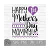 MR-9102023163047-happy-1st-mothers-day-mommy-instant-digital-download-image-1.jpg