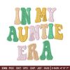 In my auntie era embroidery design, Spooky embroidery, Embroidery file, Embroidery shirt, Emb design, Digital download.jpg